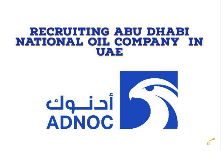 Abu Dhabi National Oil Company Job Vacancies